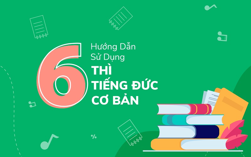 cach-dung-cac-thi-trong-tieng-duc