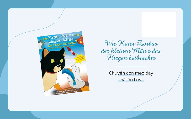 wie-kater-zorbas-der-kleinen-mowe-das-fliegen-beibrachte-chuyen-con-meo-zorbas-day-hai-au-bay