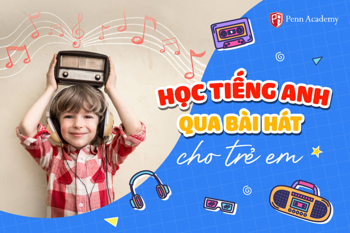 Học Tiếng Anh Qua Bài Hát Cho Trẻ Em